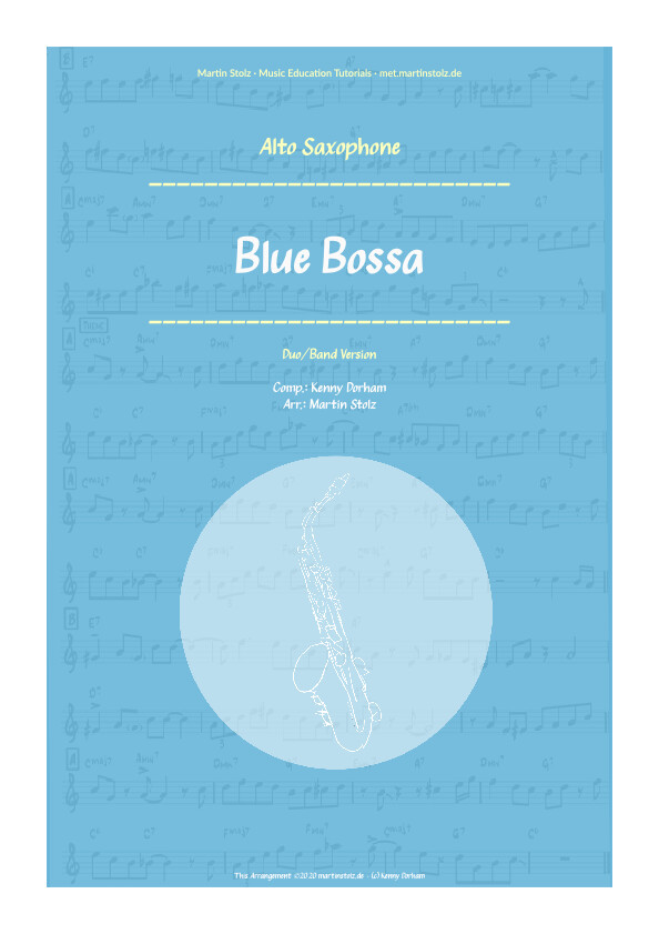 &quot;Blue Bossa&quot; - Alto Saxophone · Duo and Band Version