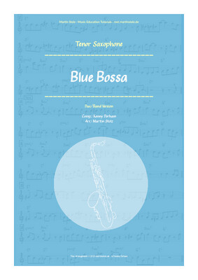 &quot;Blue Bossa&quot; - Tenor Saxophone · Duo and Band Version