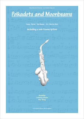 &quot;Polkadots and Moonbeams&quot; - Alto Saxophone · Duo and Band Version