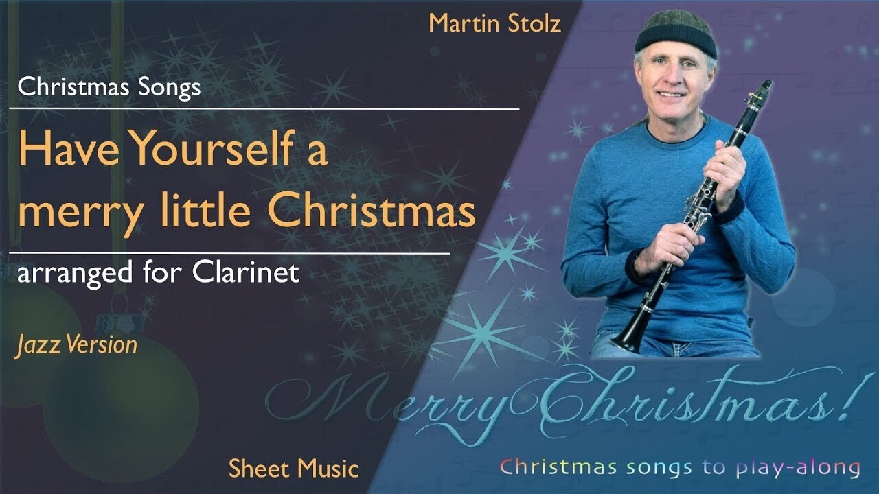 Weihnachtslieder-Serie "Have Yourself a merry little Christmas" - Klarinette