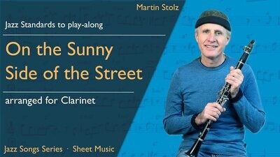 &quot;On the Sunny Side of the Street&quot; - Klarinette · Duo und Band Version
