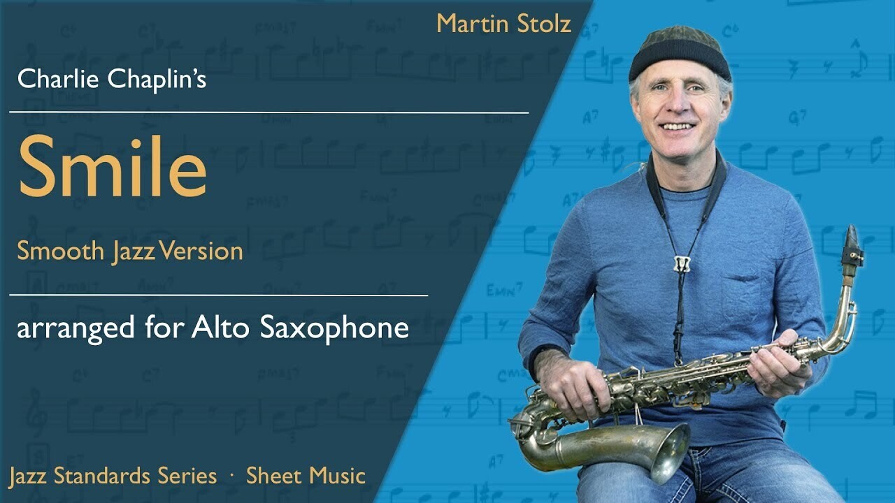Charlie Chaplin's "Smile" - Alto Saxophone · Smooth Jazz Version