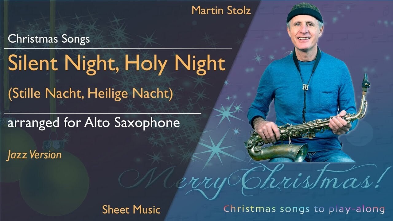 Weihnachtslieder-Serie: "Stille Nacht, Heilige Nacht" - Altsaxofon