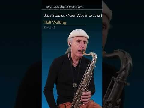 Half Walking - Tenor Saxophone (Exercise 2 Jazz Studies)