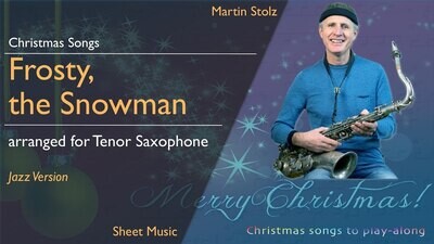 Christmas Series: &quot;Frosty the Snowman&quot; - Tenor Saxophone