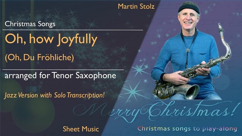 Christmas Series: &quot;Oh how Joyfully&quot; - Tenor Saxophone