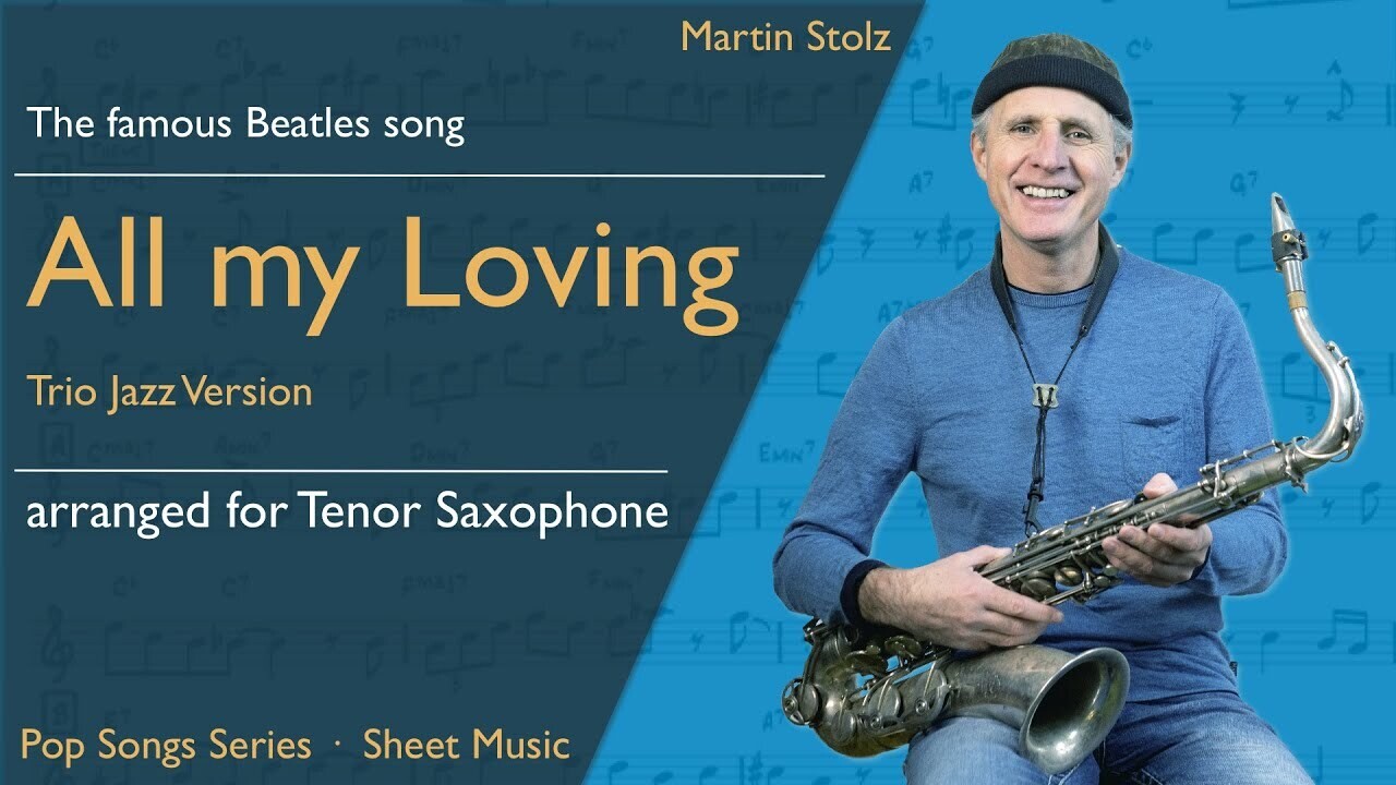 "All my Loving" - Tenor Saxophone