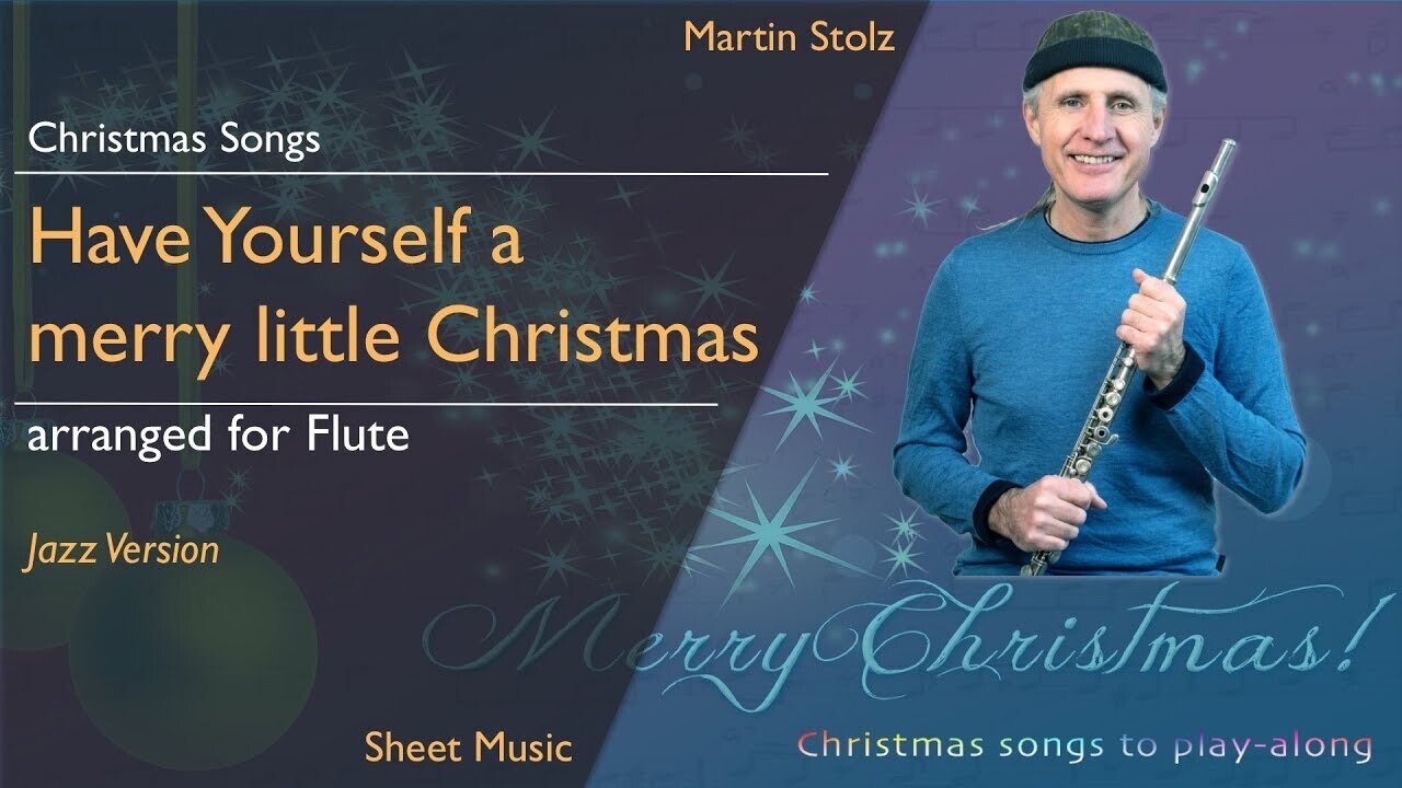 Christmas Series: "Have Yourself a merry little Christmas" - Flute