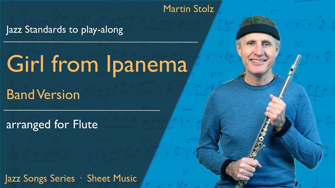 &quot;The Girl from Ipanema&quot; - Flute · Duo and Band Version