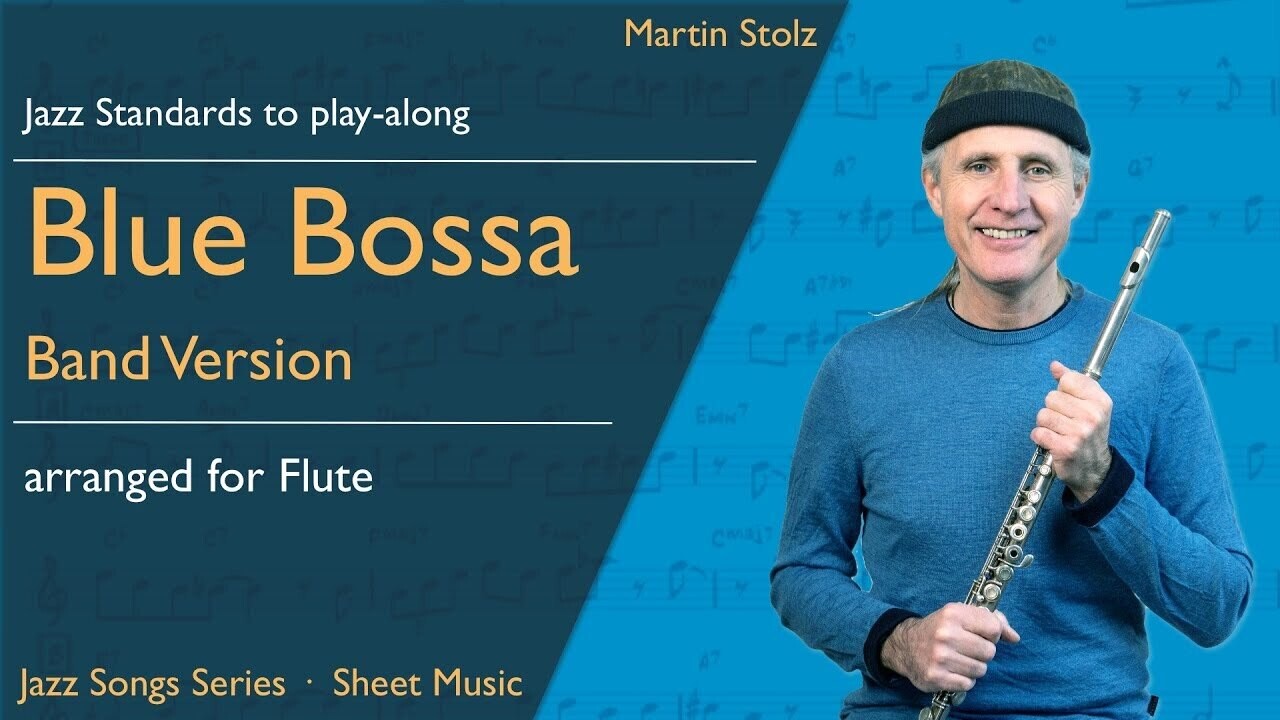 "Blue Bossa" - Querflöte · Duo und Band Version