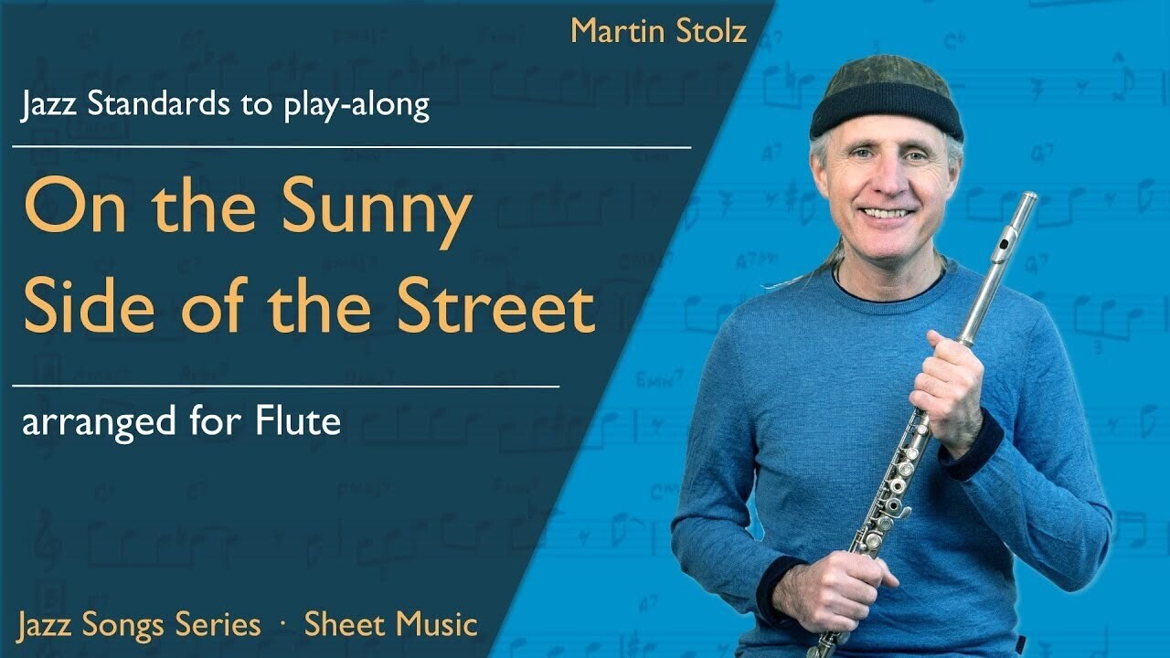 &quot;On the Sunny Side of the Street&quot; - Flute · Duo and Band Version