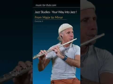 "From Major to Minor" - Flute (Exercise 4 Jazz Studies)