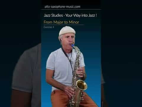 From Major to Minor - Alto Saxophone (Exercise 4 Jazz Studies)