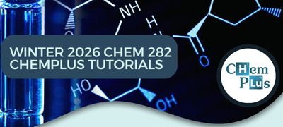 W2026 Chem282 ChemPlus Tutorials