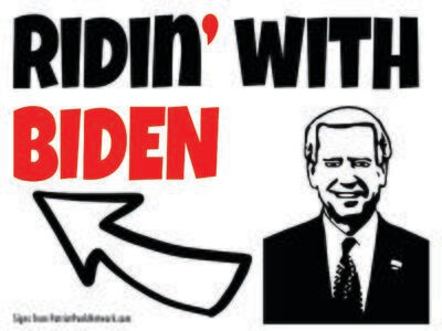 Ridin with Biden Sign