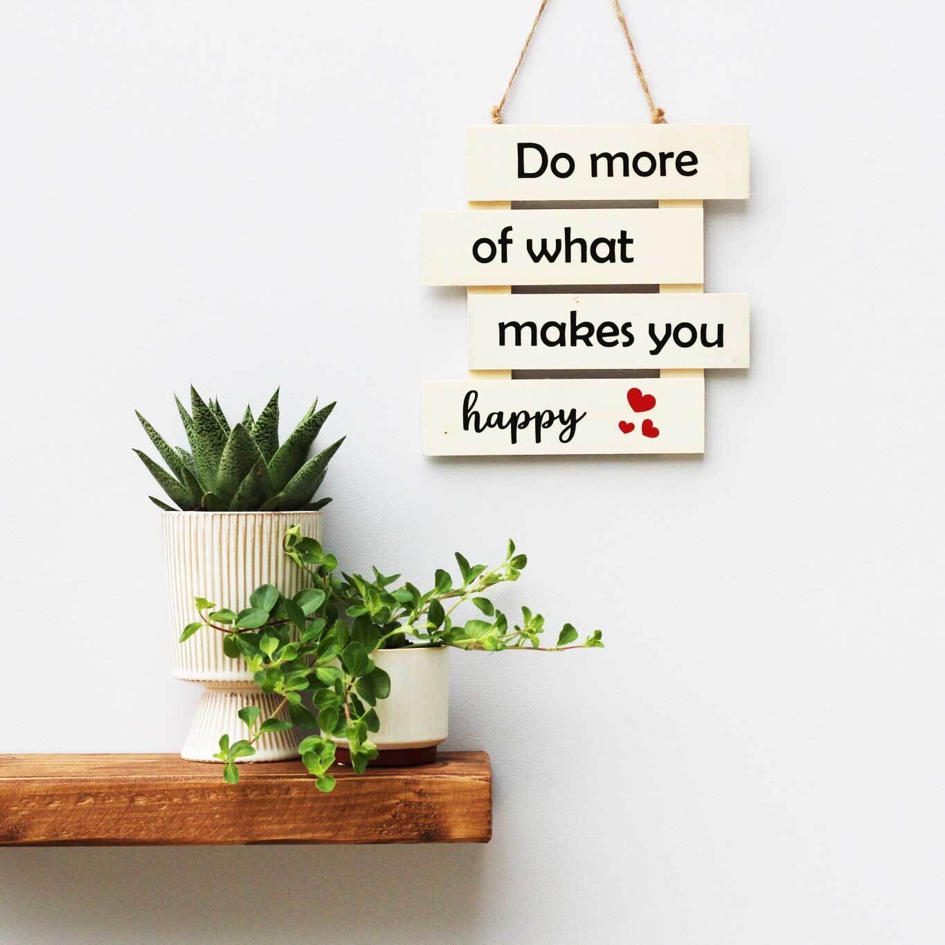 Do More Of What Makes You Happy