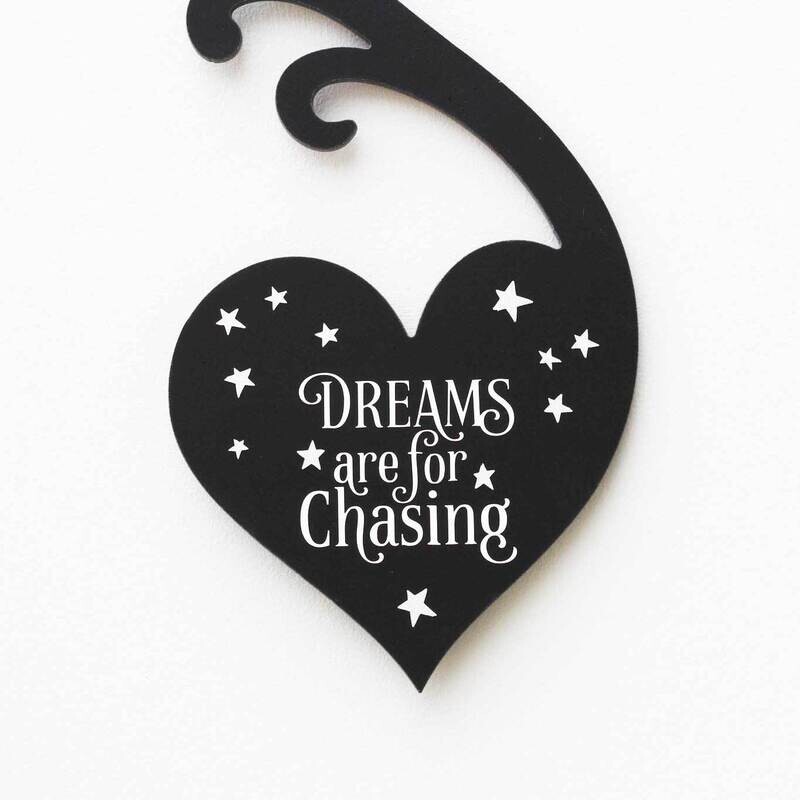 Dreams Are For Chasing