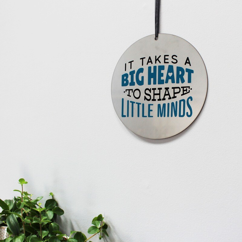 It takes a BIG HEART to shape little minds