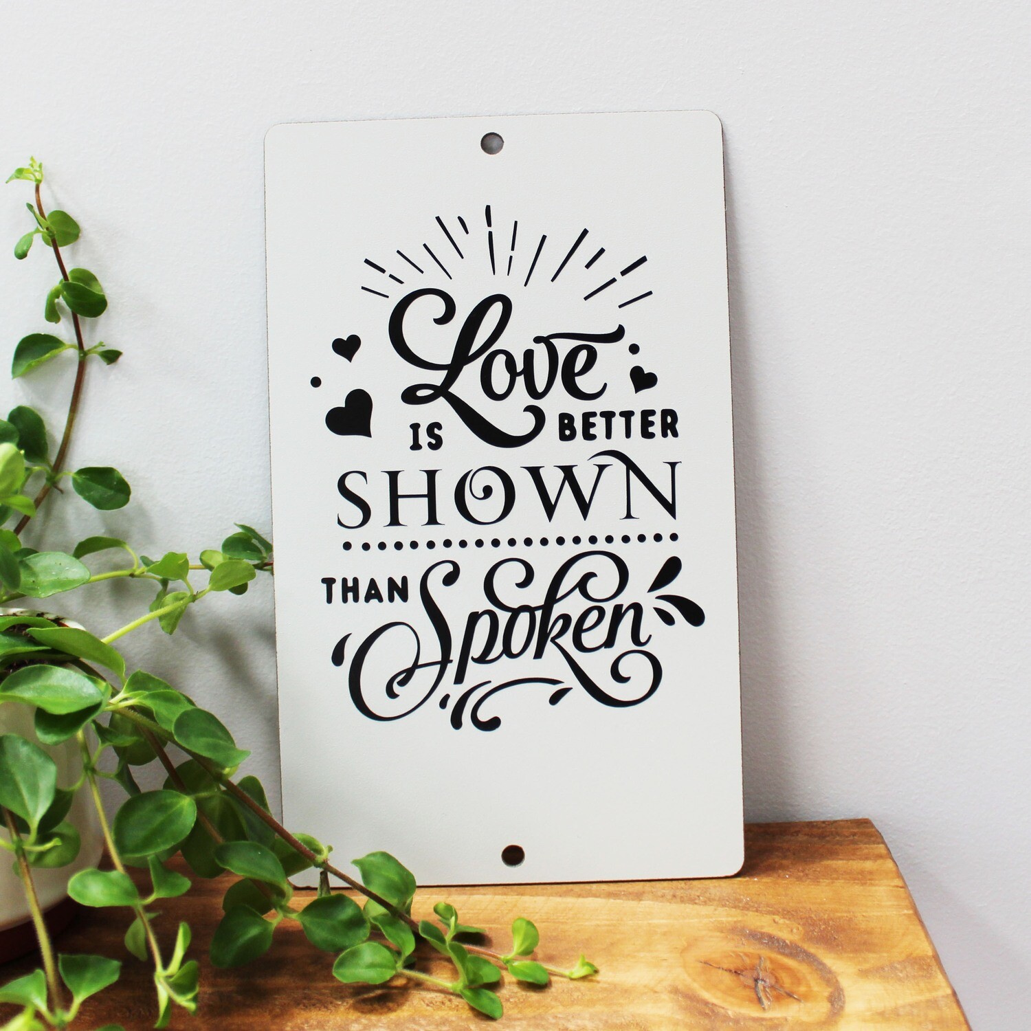 Love is Better Shown than Spoken