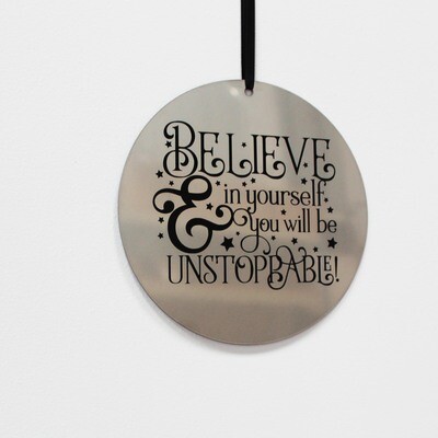 Believe in yourself and you will be UNSTOPPABLE