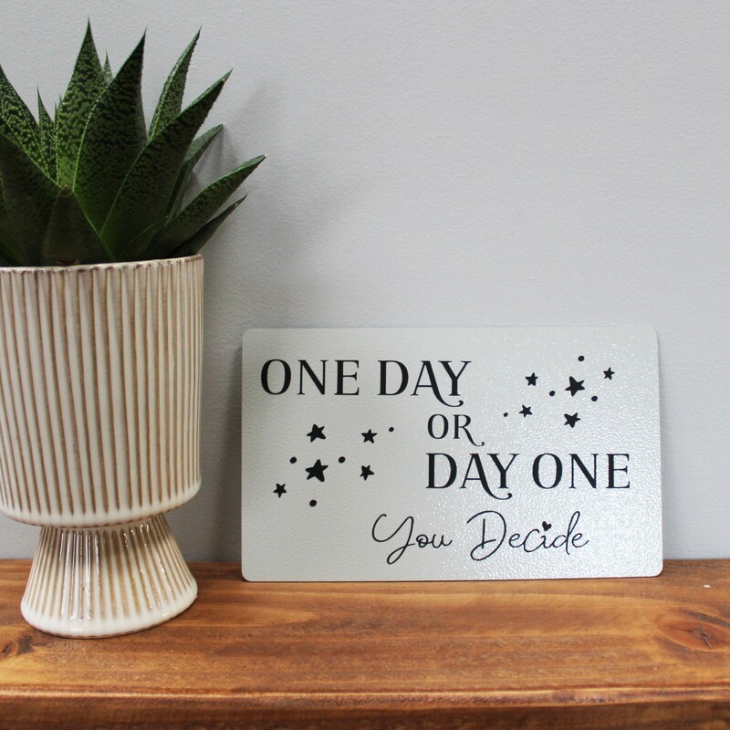 One Day or Day One, you decide...