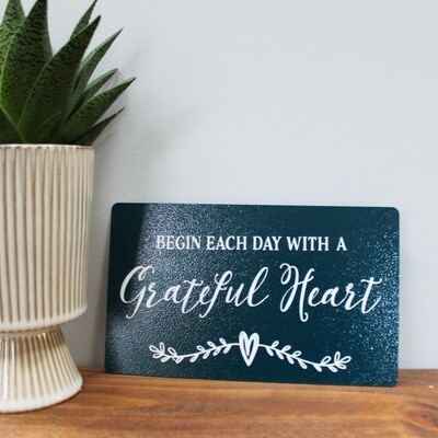 Begin each day with a Grateful Heart
