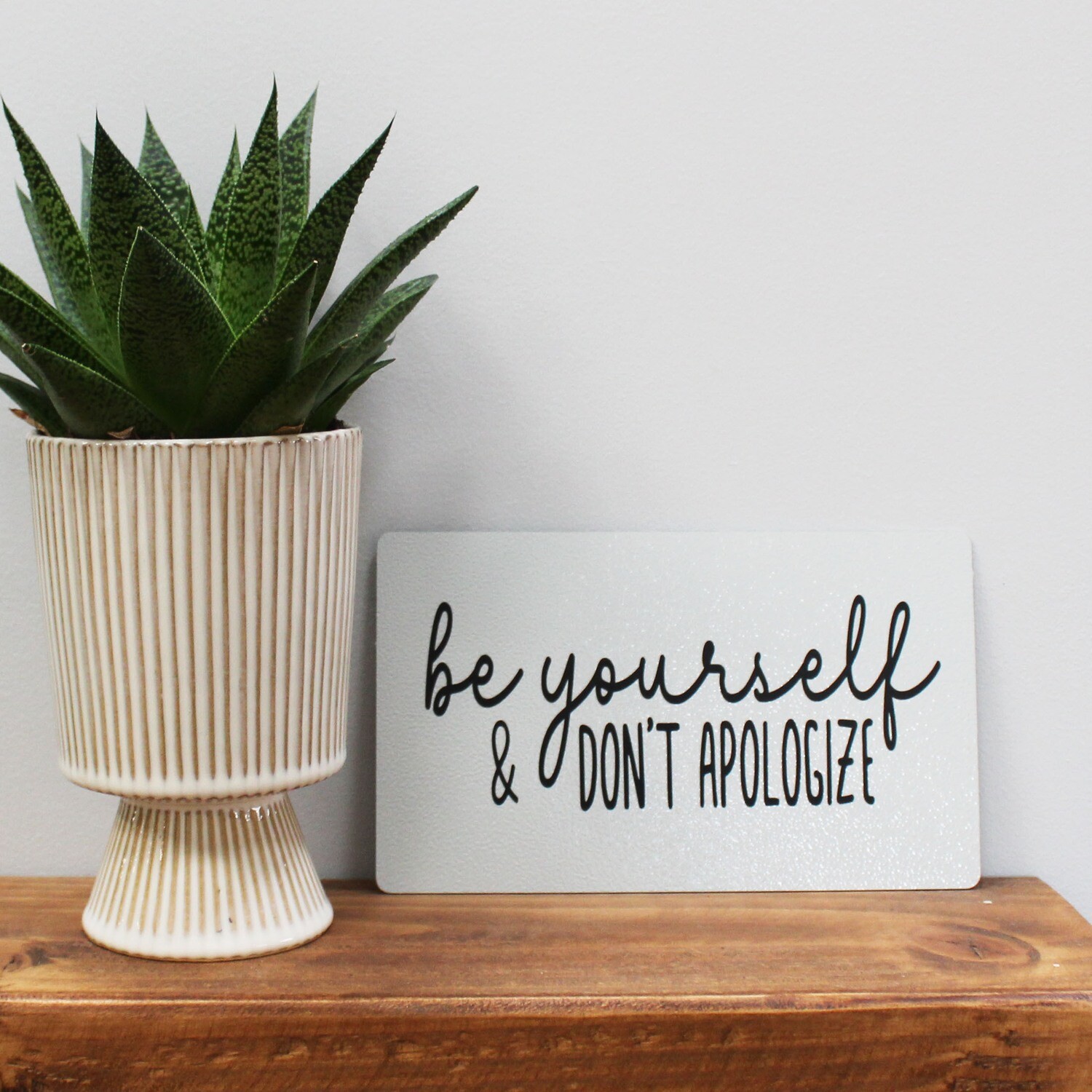 Be yourself &amp; don&#39;t apologize...