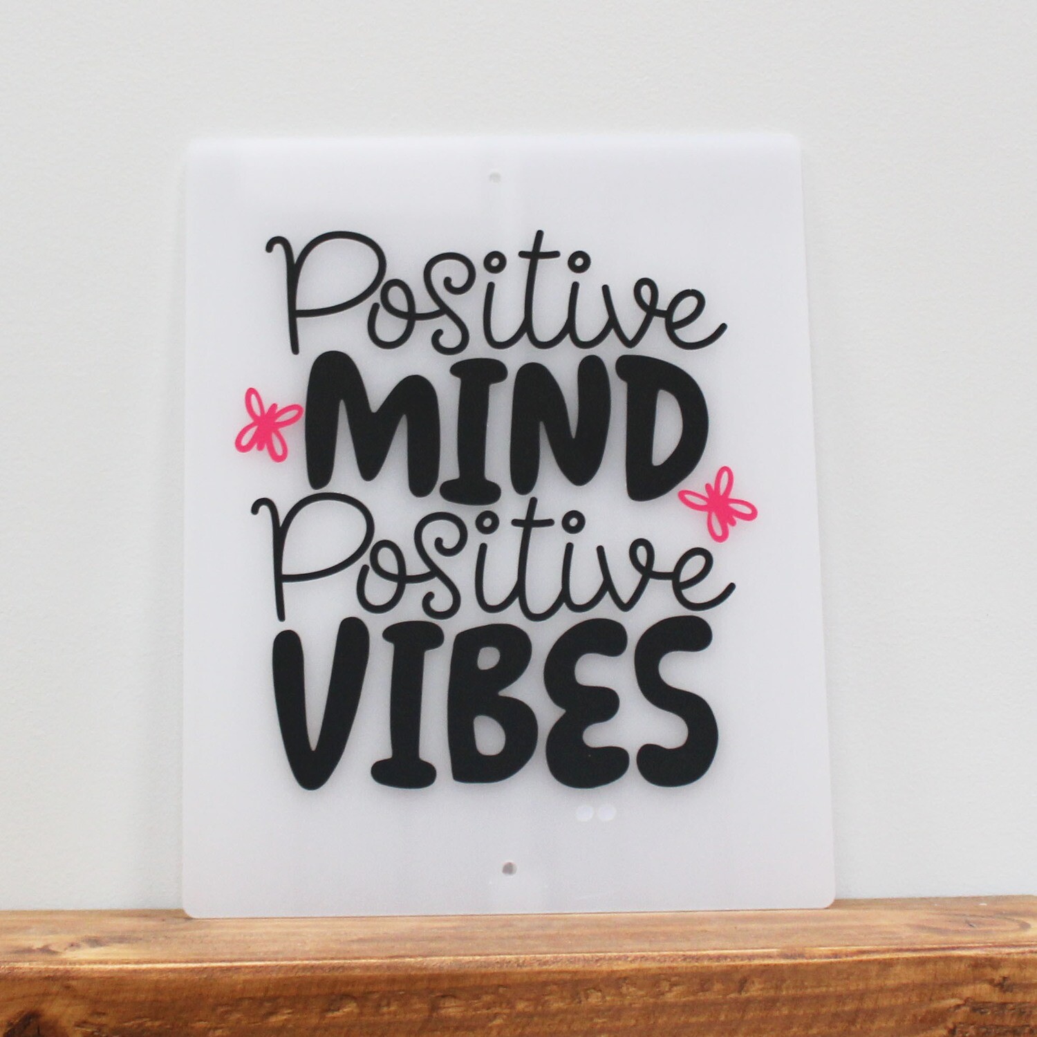 Positive Mind, Positive Vibes