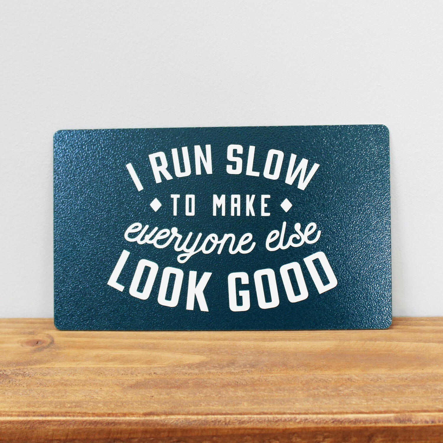 I run slow..