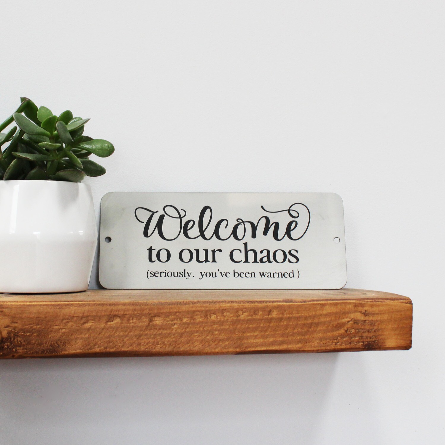Welcome to our Chaos, (seriously, you&#39;ve been warned)