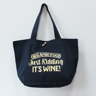 Organic Food - Just kidding it&#39;s Wine!