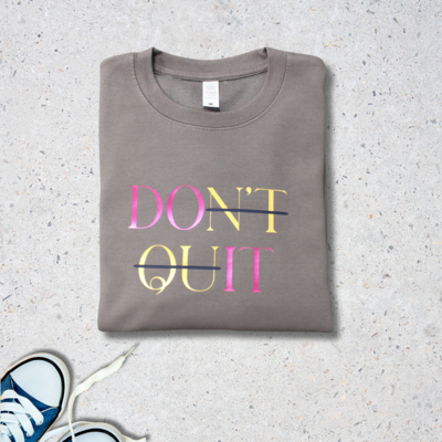 Don&#39;t Quit - Do It