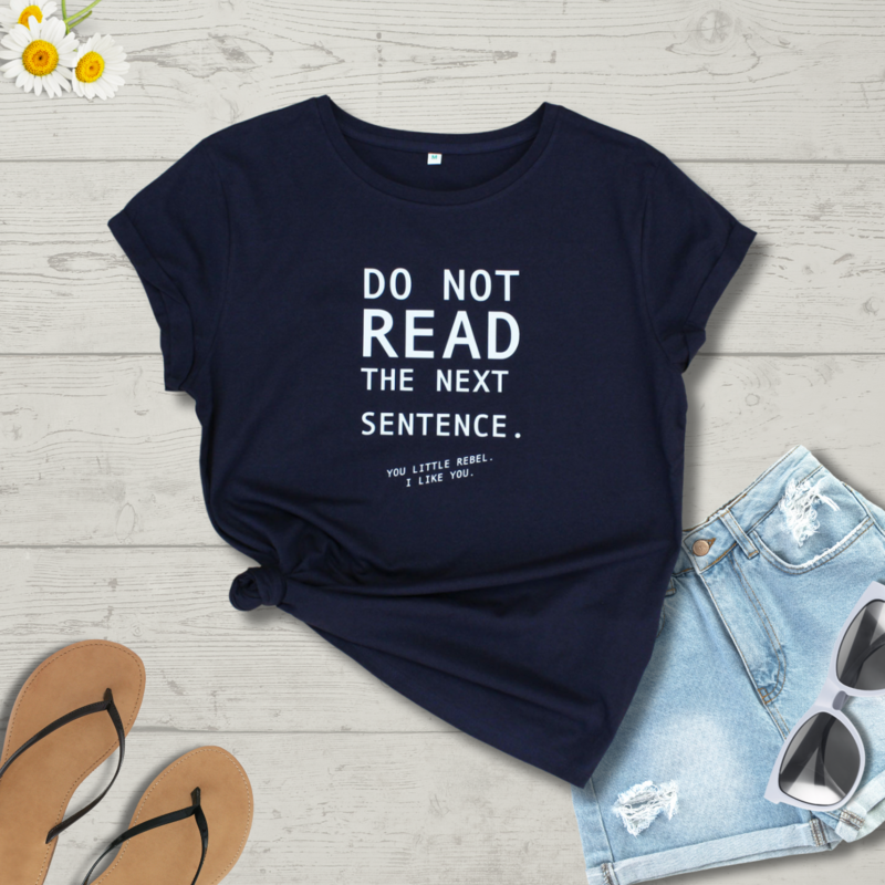 Do Not READ the next Sentence. You little Rebel I like you.