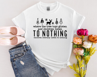 Children Listen To Nothing At All