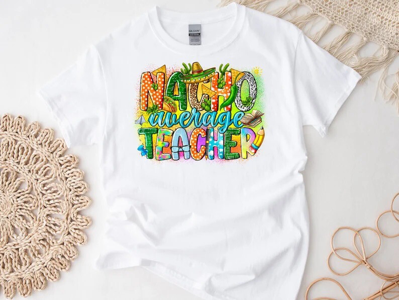 Nacho Average Teacher