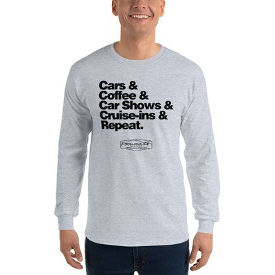 Cars & Coffee & Car Shows & Cruise-Ins & Repeat Long Sleeve T