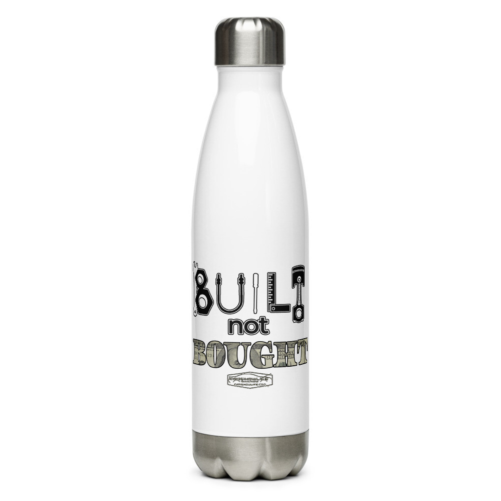 Built Not Bought Stainless Steel Water Bottle