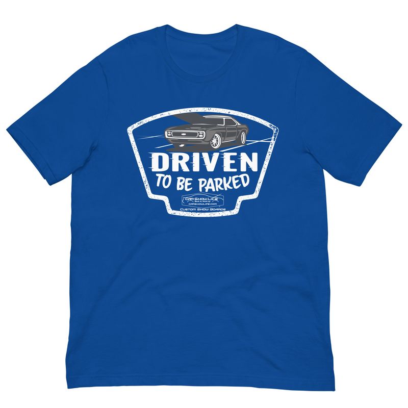Driven To Be Parked Unisex t-shirt