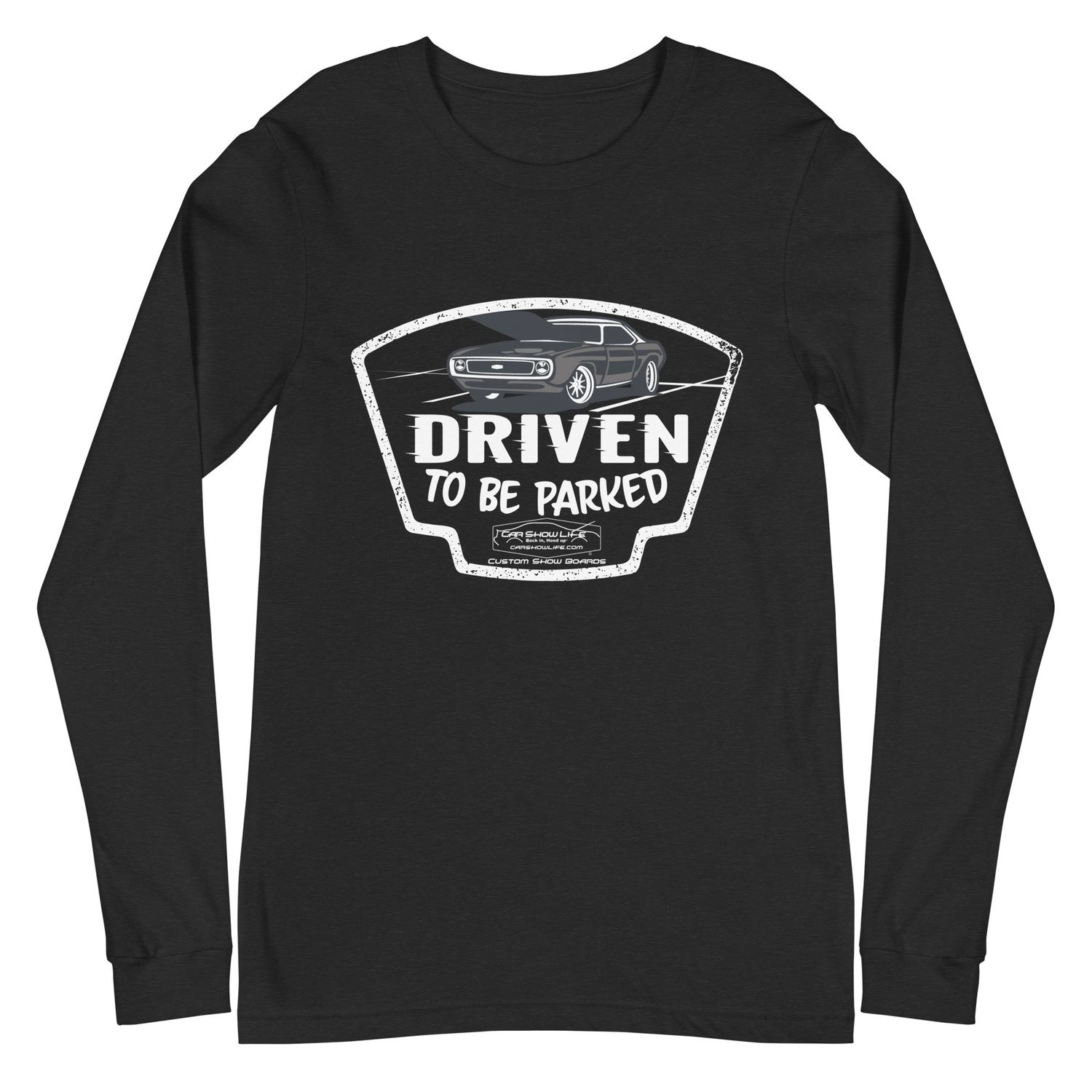 Driven To Be Parked Unisex Long Sleeve Tee