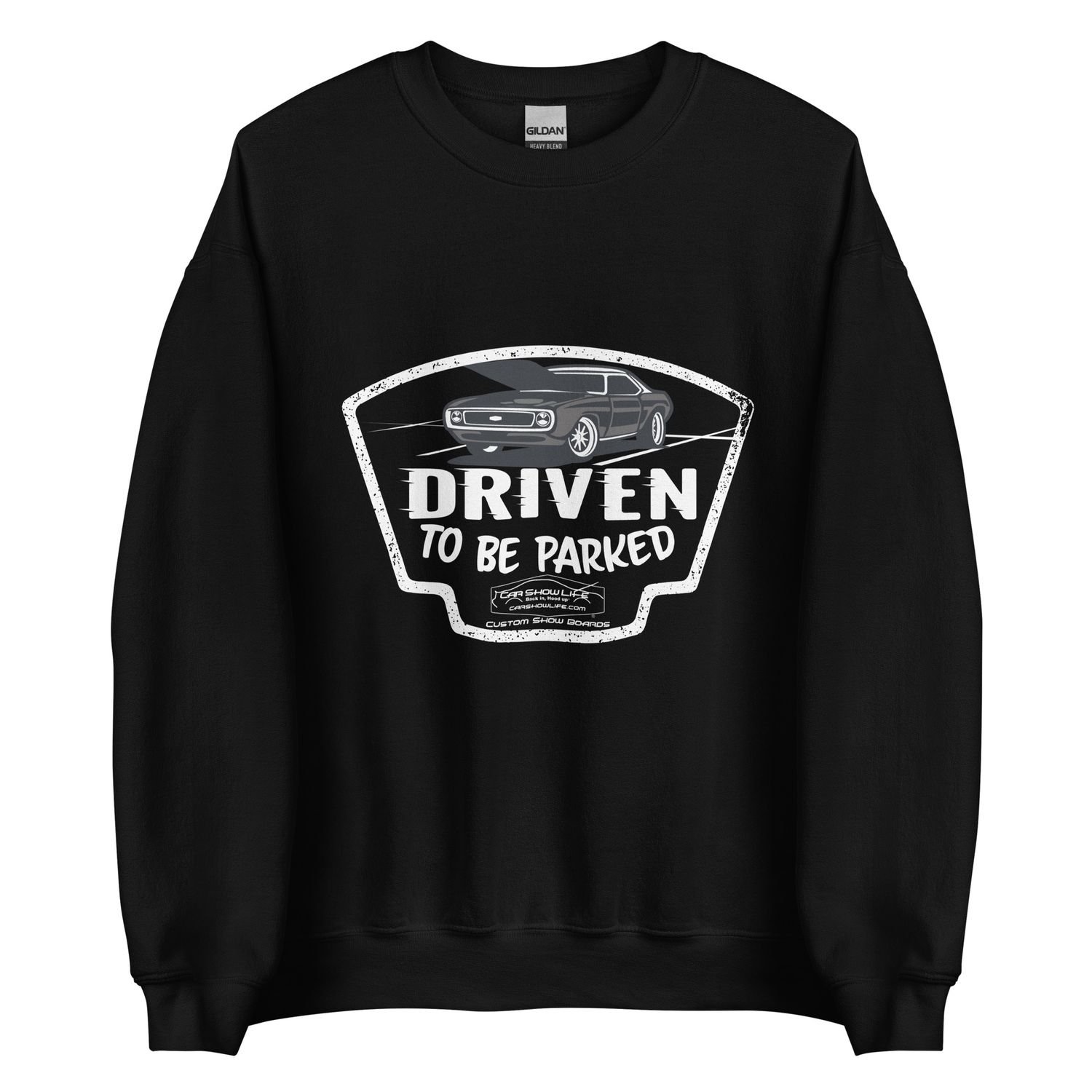 Driven To Be Parked Unisex Sweatshirt