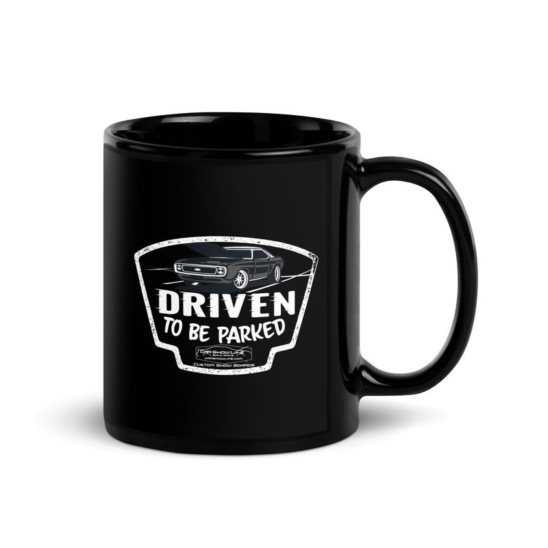 Driven To Be Parked Black Glossy Mug
