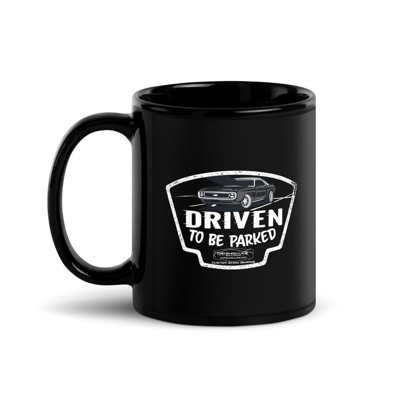Driven To Be Parked Black Glossy Mug