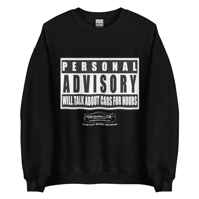 Personal Advisory Warning: Will Talk About Cars For Hours Unisex Sweatshirt