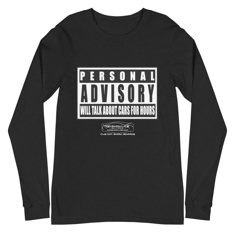 Personal Advisory Warning: Will Talk About Cars For Hours Unisex Long Sleeve Tee
