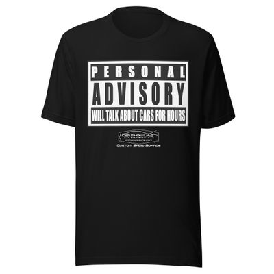 Personal Advisory Warning Unisex t-shirt