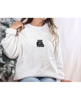 Eat Real Food - Crewneck