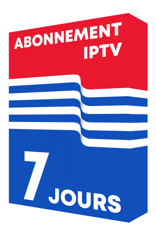 ABONNEMENT IPTV 7 JOURS