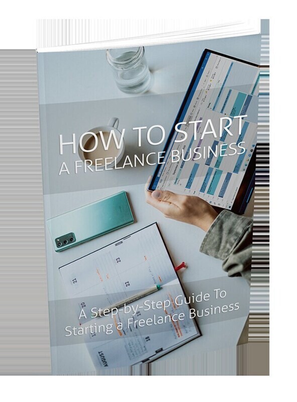 How to start a Freelance Business E-Book (Printable)