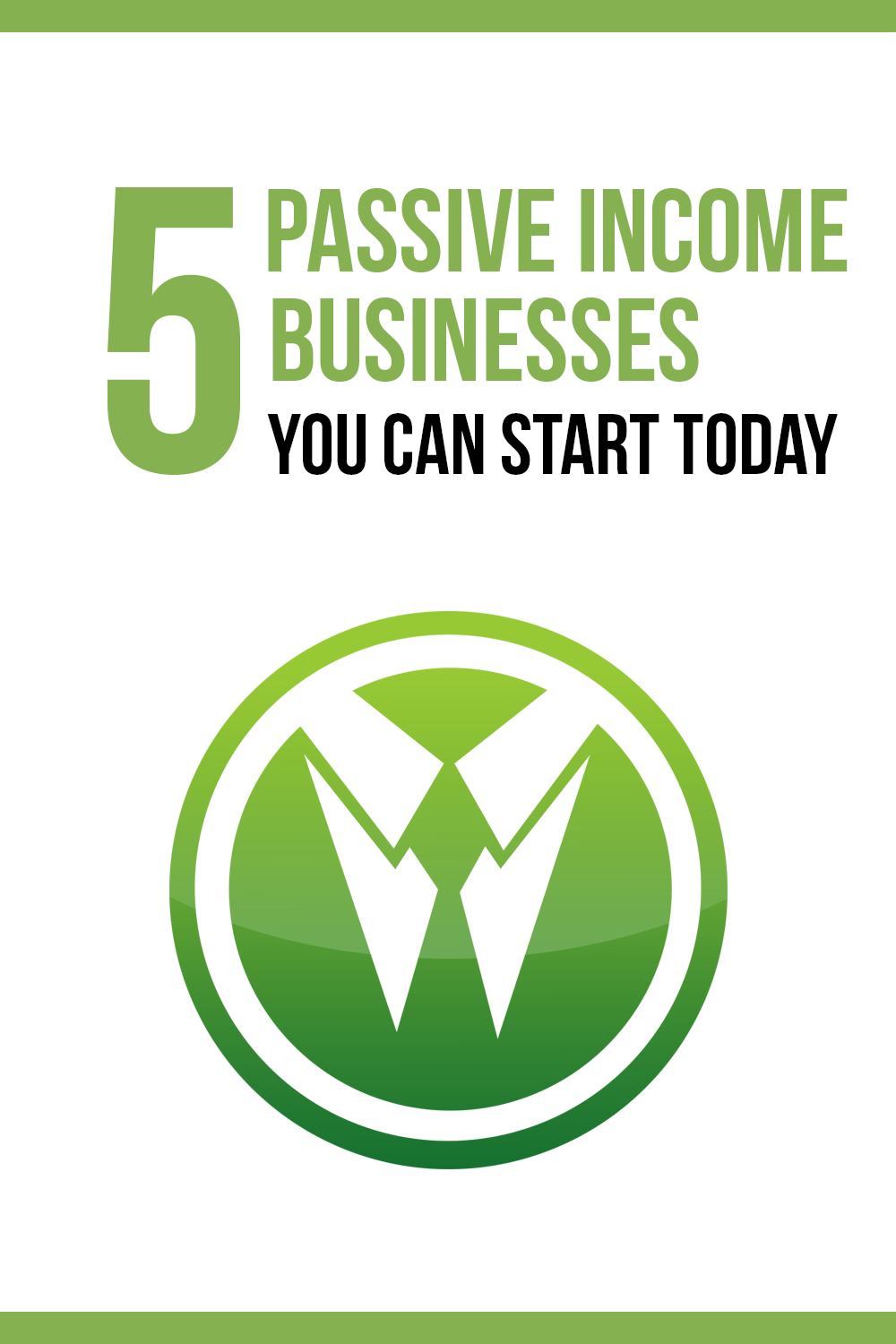 5 Passive Income Businesses You Can Start Today E-Download (Printable)