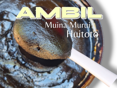 AMBIL ~ Marui Muina (Uitoto)